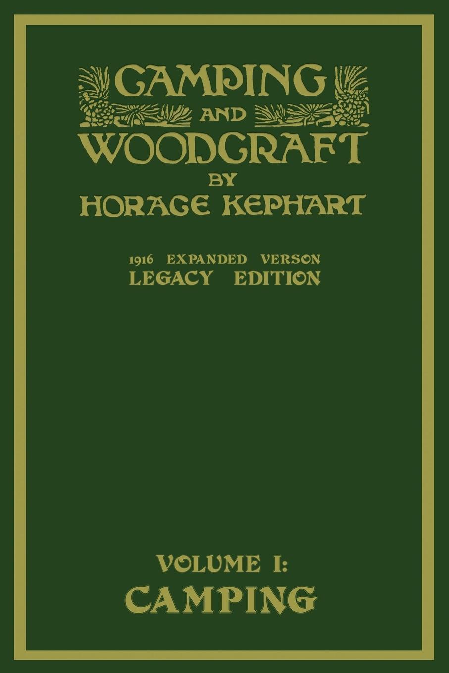 Cover: 9781643890821 | Camping And Woodcraft Volume 1 - The Expanded 1916 Version (Legacy...