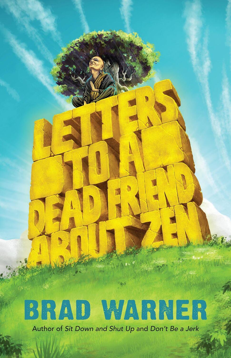 Cover: 9781608686018 | Letters to a Dead Friend about Zen | Brad Warner | Taschenbuch | 2019