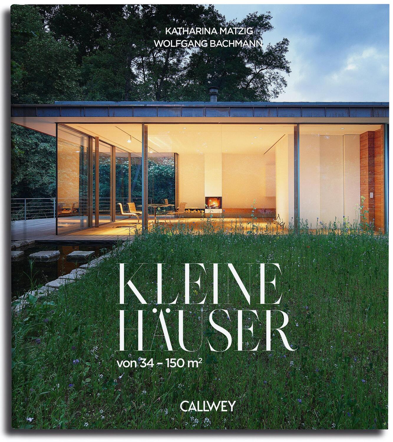 Cover: 9783766726681 | Kleine Häuser | von 34 bis 150 qm | Katharina Matzig (u. a.) | Buch