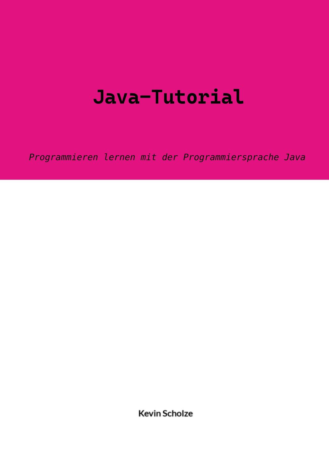 Cover: 9783756227709 | Java-Tutorial | Programmieren lernen mit der Programmiersprache Java