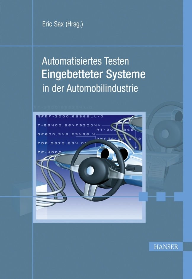 Cover: 9783446416352 | Automatisiertes Testen Eingebetteter Systeme in der Automobilindustrie