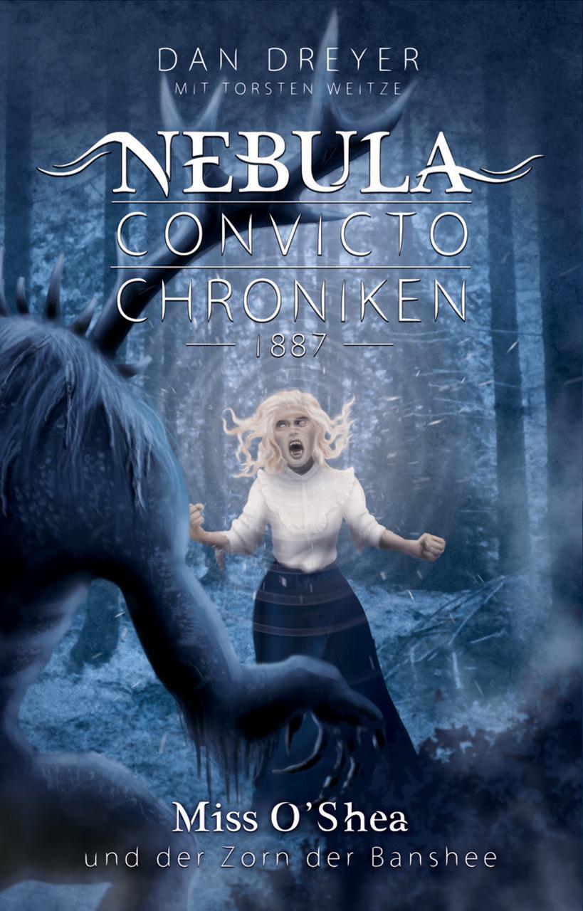 Cover: 9783988965158 | Nebula Convicto Chroniken: Miss O'Shea und der Zorn der Banshee | Buch