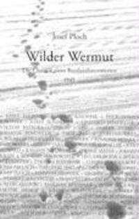 Cover: 9783833004223 | Wilder Wermut | Die Chronik eines Russlandinternierten 1945 | Ploch