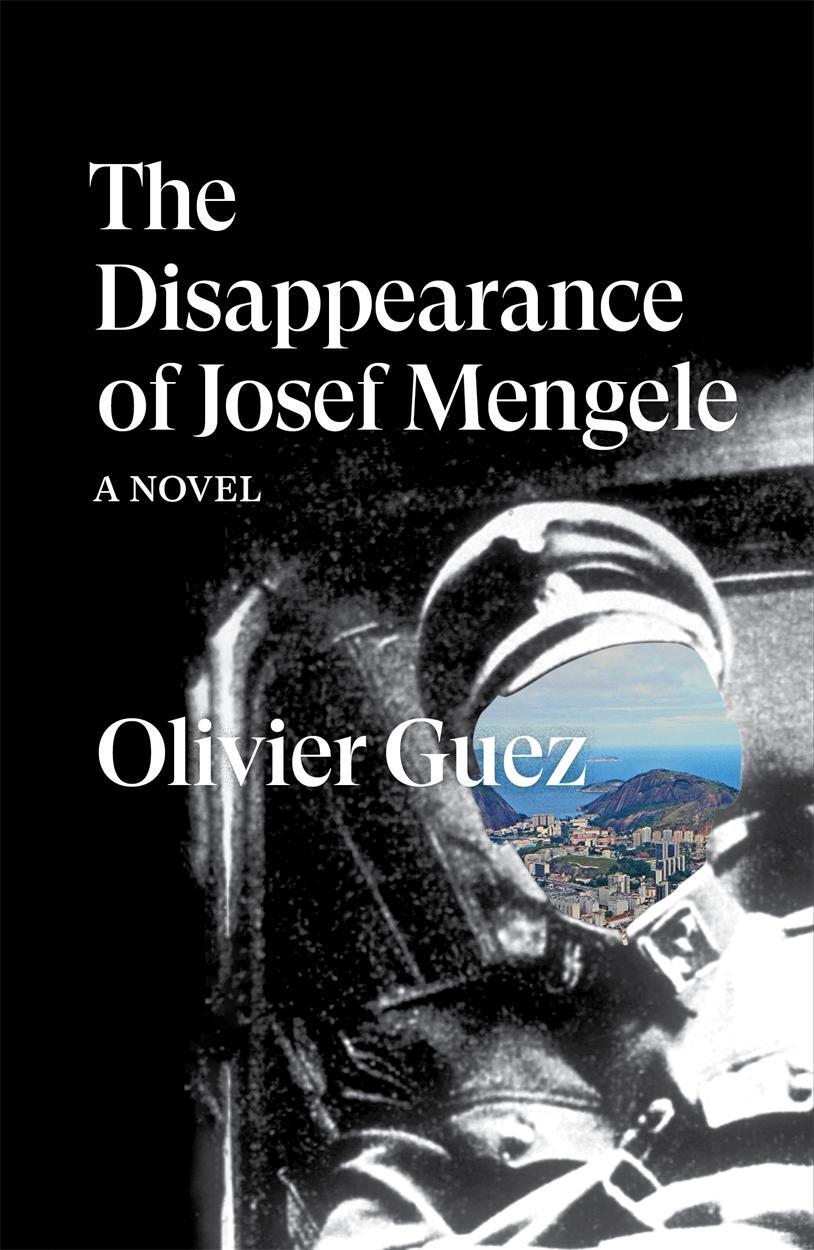 Cover: 9781788735889 | The Disappearance of Josef Mengele | A Novel | Olivier Guez | Buch