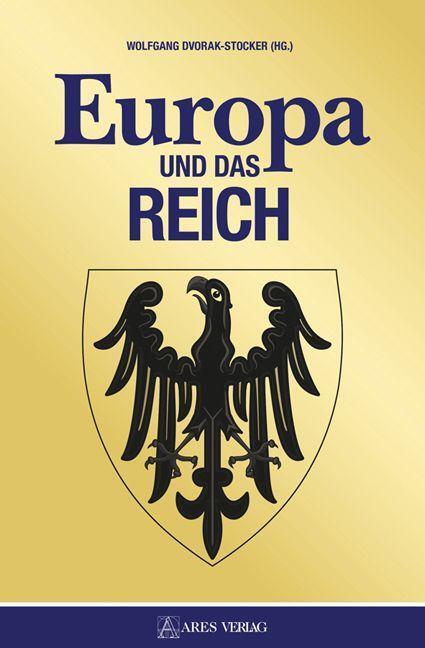 Cover: 9783990811047 | Europa und das Reich | Wolfgang Dvorak-Stocker | Buch | Deutsch | 2022