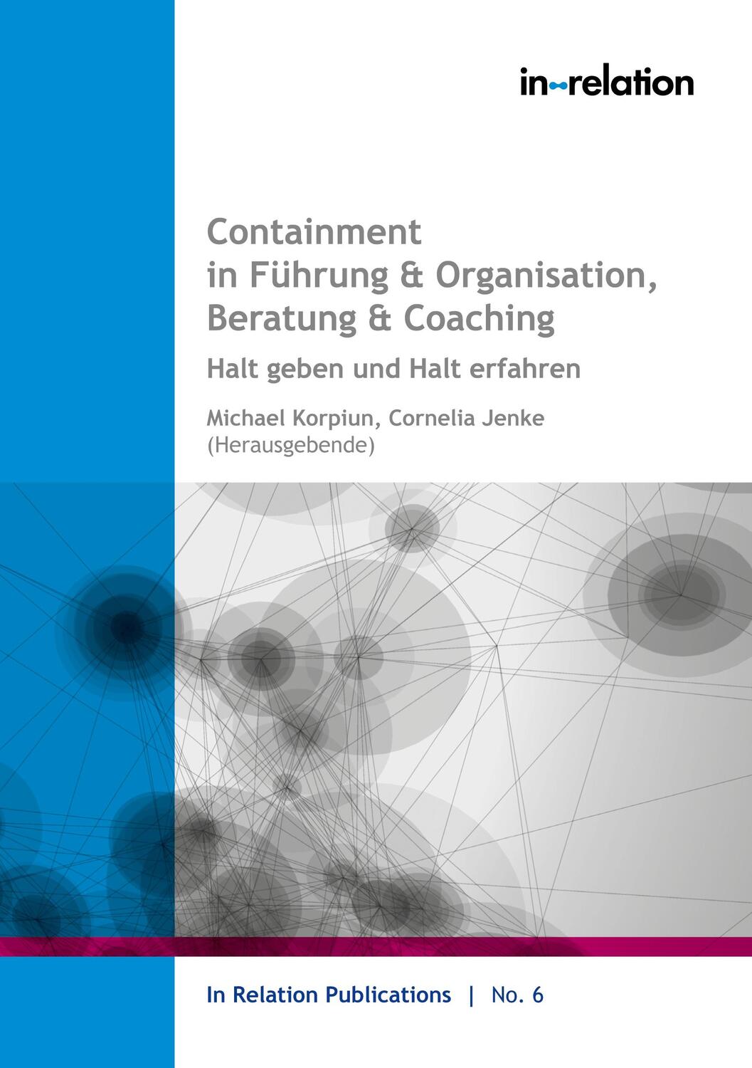 Cover: 9783756800551 | Containment in Führung & Organisation, Beratung & Coaching | Buch