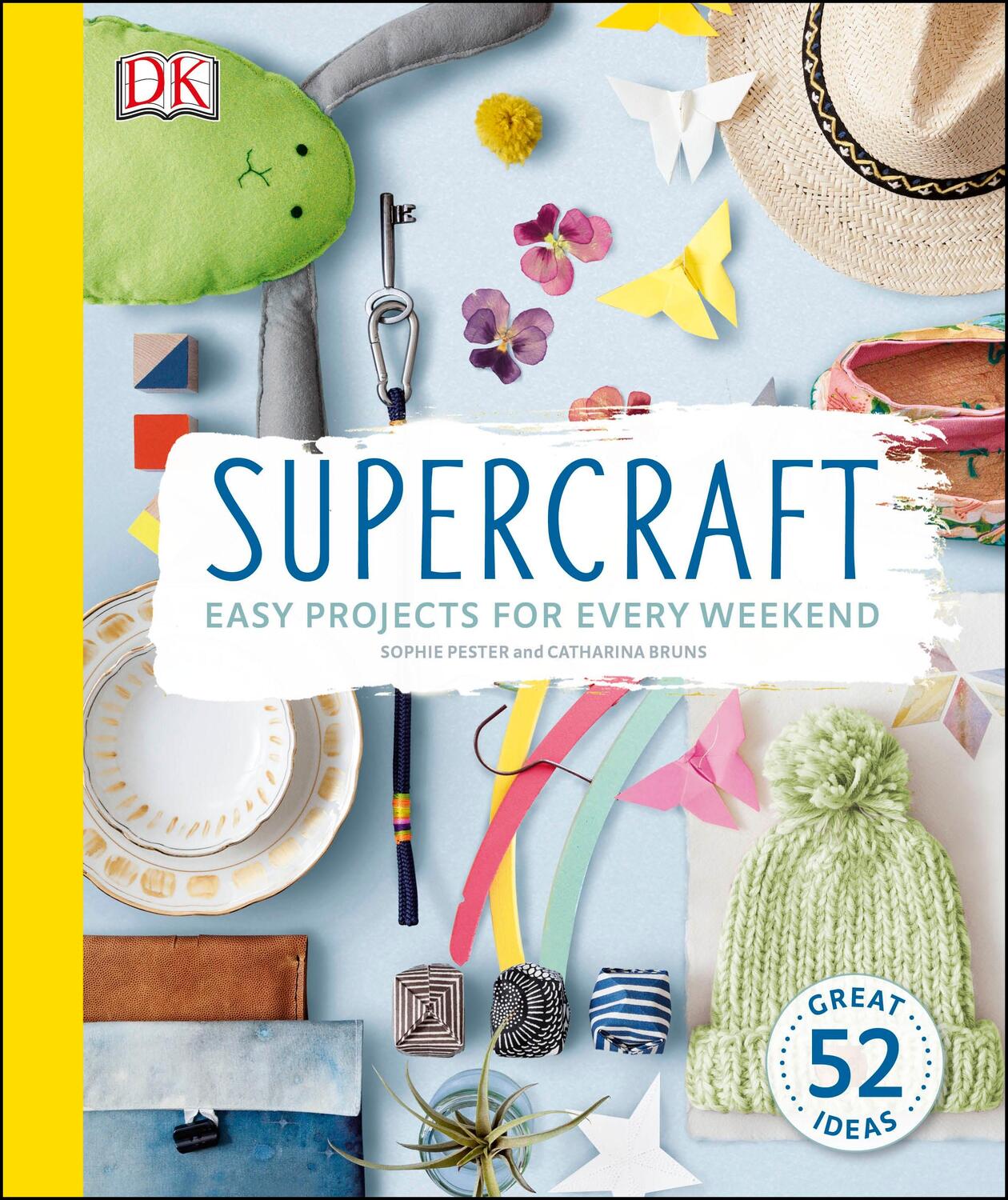 Cover: 9780241242278 | Supercraft | Easy Projects for Every Weekend | Sophie Pester (u. a.)