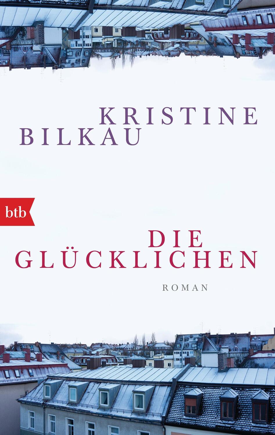 Cover: 9783442714582 | Die Glücklichen | Kristine Bilkau | Taschenbuch | Deutsch | 2017 | btb
