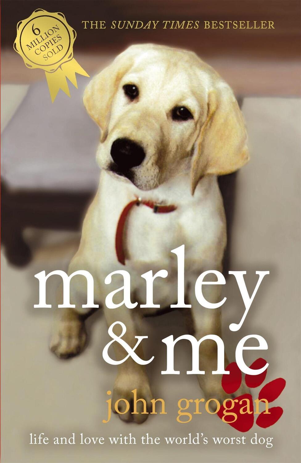 Cover: 9780340922101 | Marley & Me | Life and Love with the World's Worst Dog | John Grogan