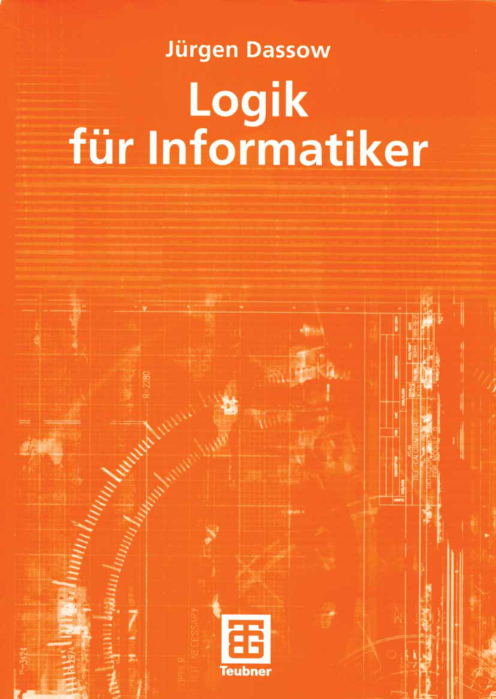 Cover: 9783519005186 | Logik für Informatiker | Jürgen Dassow | Taschenbuch | 177 S. | 2005