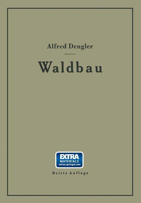 Cover: 9783642987298 | Waldbau auf ökologischer Grundlage Ein Lehr- und Handbuch | Dengler