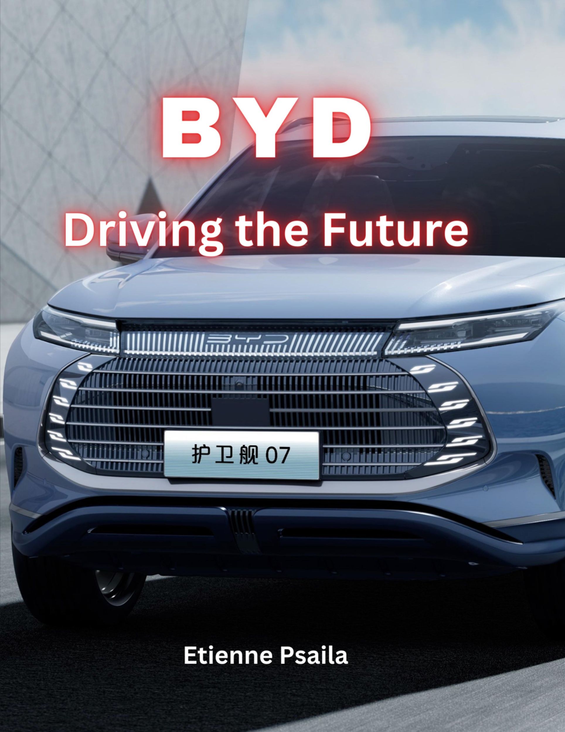 Cover: 9781923355774 | Byd | Driving The Future | Etienne Psaila | Taschenbuch | Paperback