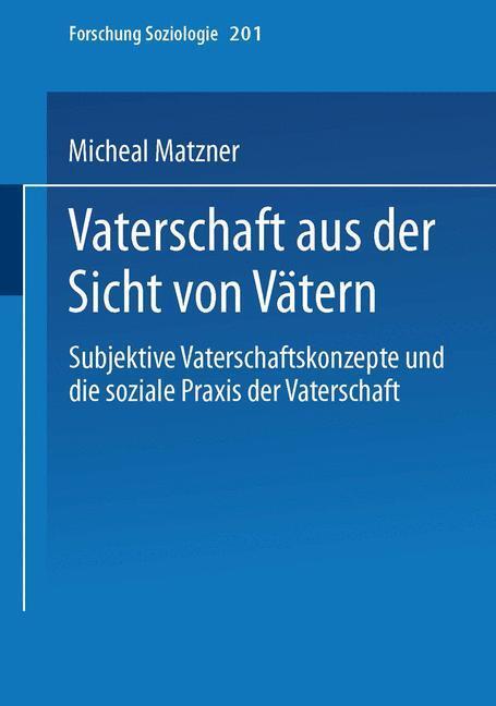 Cover: 9783810040879 | Vaterschaft aus der Sicht von Vätern | Michael Matzner | Taschenbuch