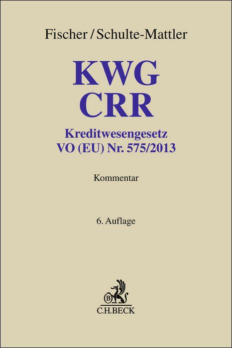 Cover: 9783406776748 | KWG, CRR | Reinfrid Fischer (u. a.) | Buch | Grauer Kommentar | LXXVII