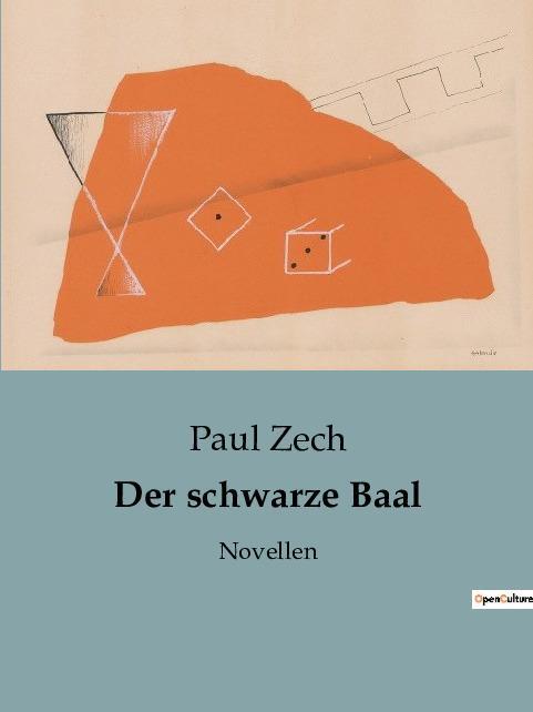 Cover: 9791041905454 | Der schwarze Baal | Novellen | Paul Zech | Taschenbuch | Paperback