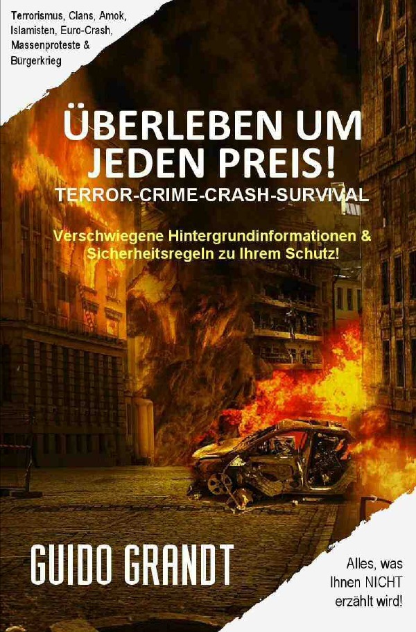 Cover: 9783748516361 | ÜBERLEBEN UM JEDEN PREIS! | Guido Grandt | Taschenbuch | 252 S. | 2019