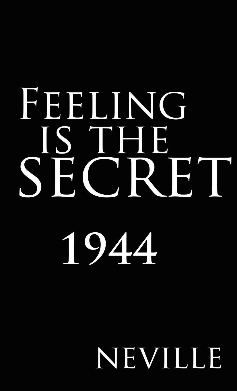 Cover: 9789561000193 | Feeling Is the Secret 1944 | Neville | Buch | Englisch | 2007