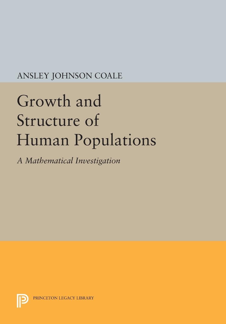 Cover: 9780691619811 | Growth and Structure of Human Populations | Ansley Johnson Coale