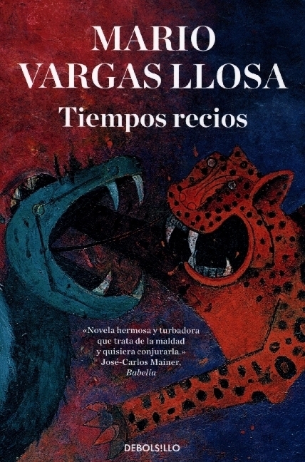 Cover: 9788466355445 | Tiempos recios | Mario Vargas Llosa | Taschenbuch | 352 S. | Spanisch