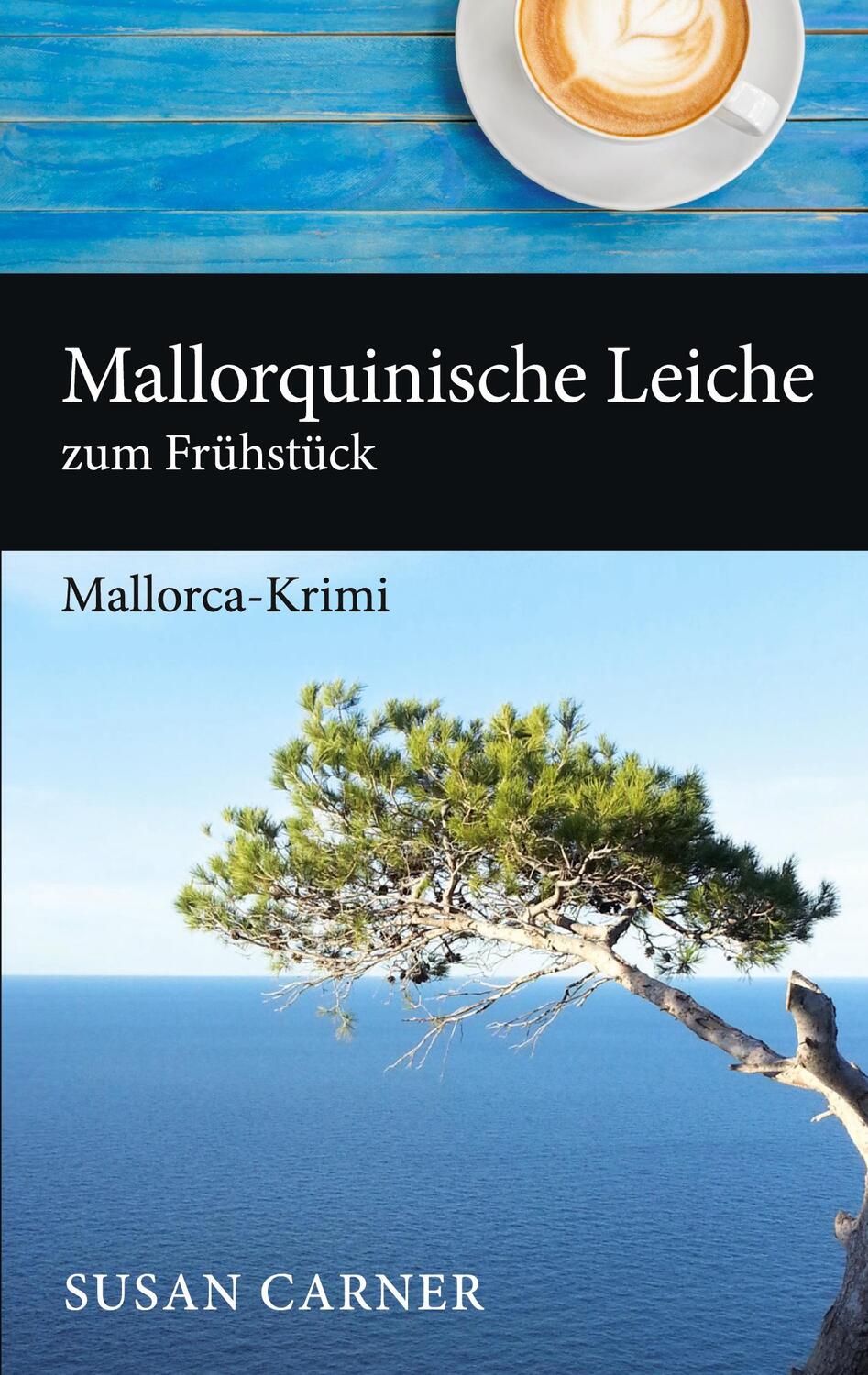 Cover: 9783743179530 | Mallorquinische Leiche zum Frühstück | Mallorca-Krimi | Susan Carner