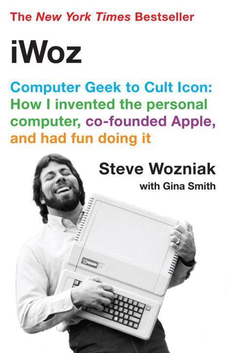 Cover: 9780393330434 | Iwoz: Computer Geek to Cult Icon | Steve Wozniak | Taschenbuch | 2007