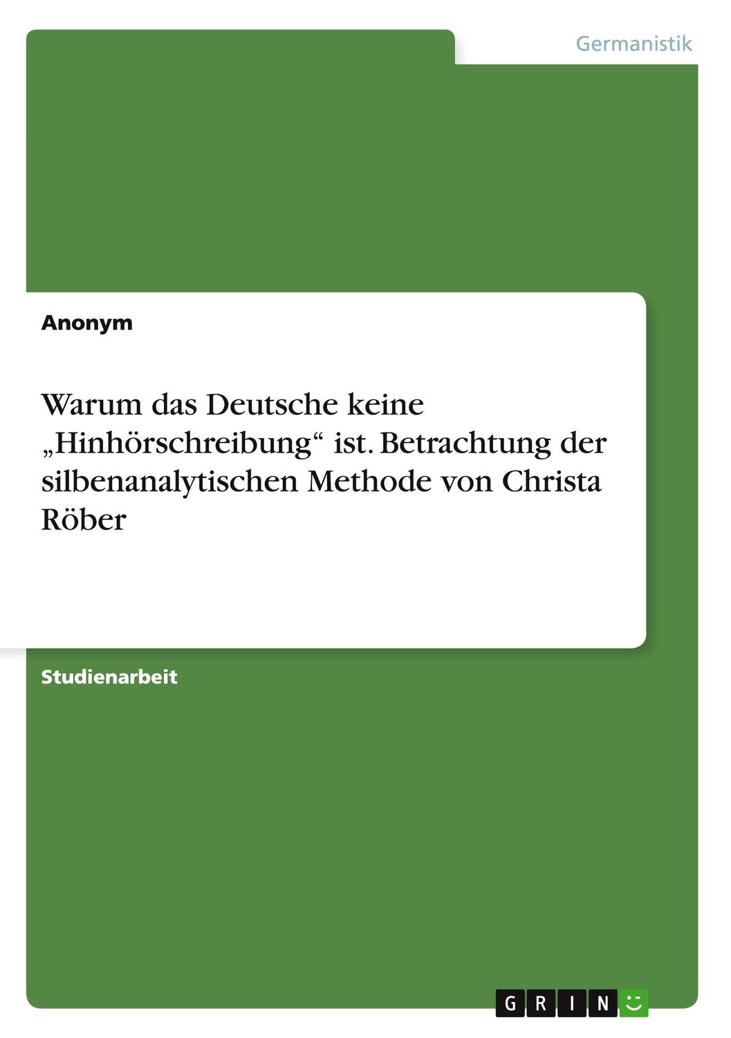 Cover: 9783656908166 | Warum das Deutsche keine ¿Hinhörschreibung¿ ist. Betrachtung der...