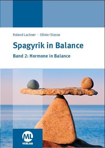 Cover: 9783945695067 | Spagyrik in Balance - Band 2: Hormone in Balance | Lackner (u. a.)
