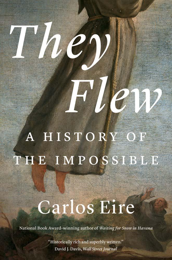 Cover: 9780300280074 | They Flew | A History of the Impossible | Carlos M N Eire | Buch