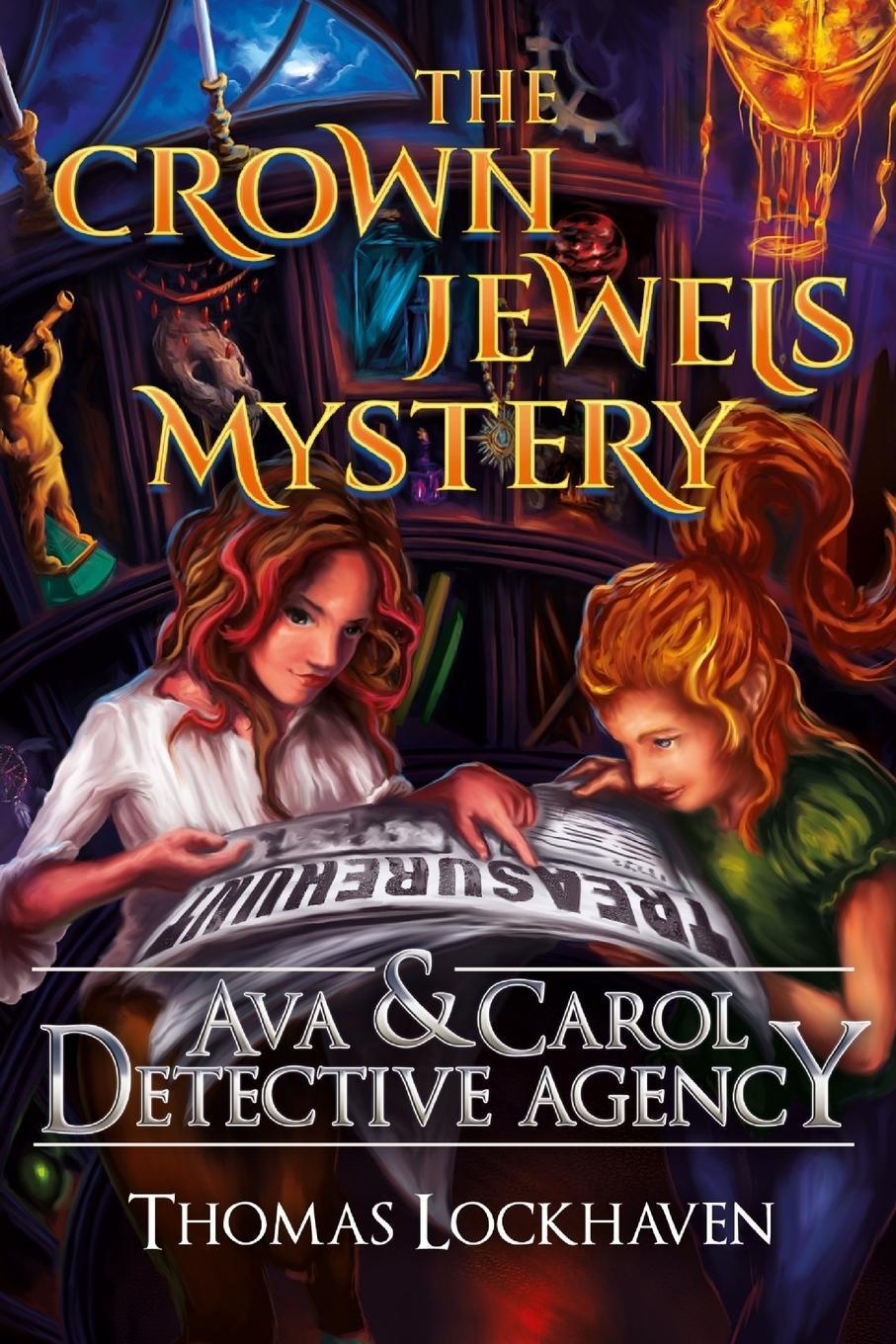 Cover: 9781947744356 | Ava & Carol Detective Agency | The Crown Jewels Mystery | Lockhaven