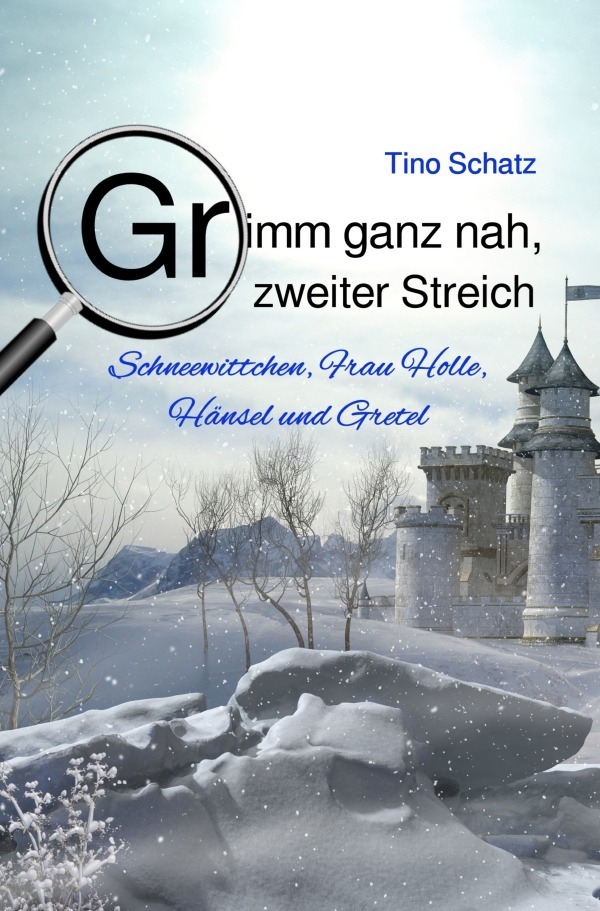 Cover: 9783748555339 | Grimm ganz nah, zweiter Streich | Tino Schatz | Taschenbuch | 188 S.