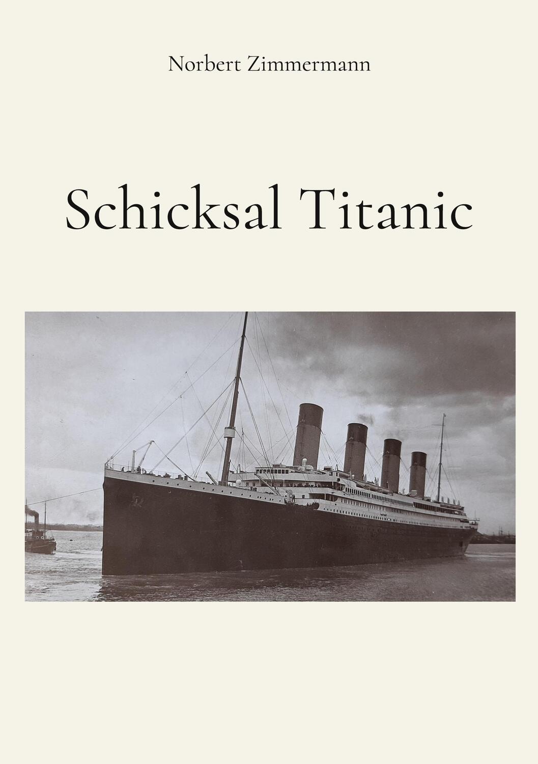 Cover: 9783757813321 | Schicksal Titanic | Norbert Zimmermann | Taschenbuch | Paperback