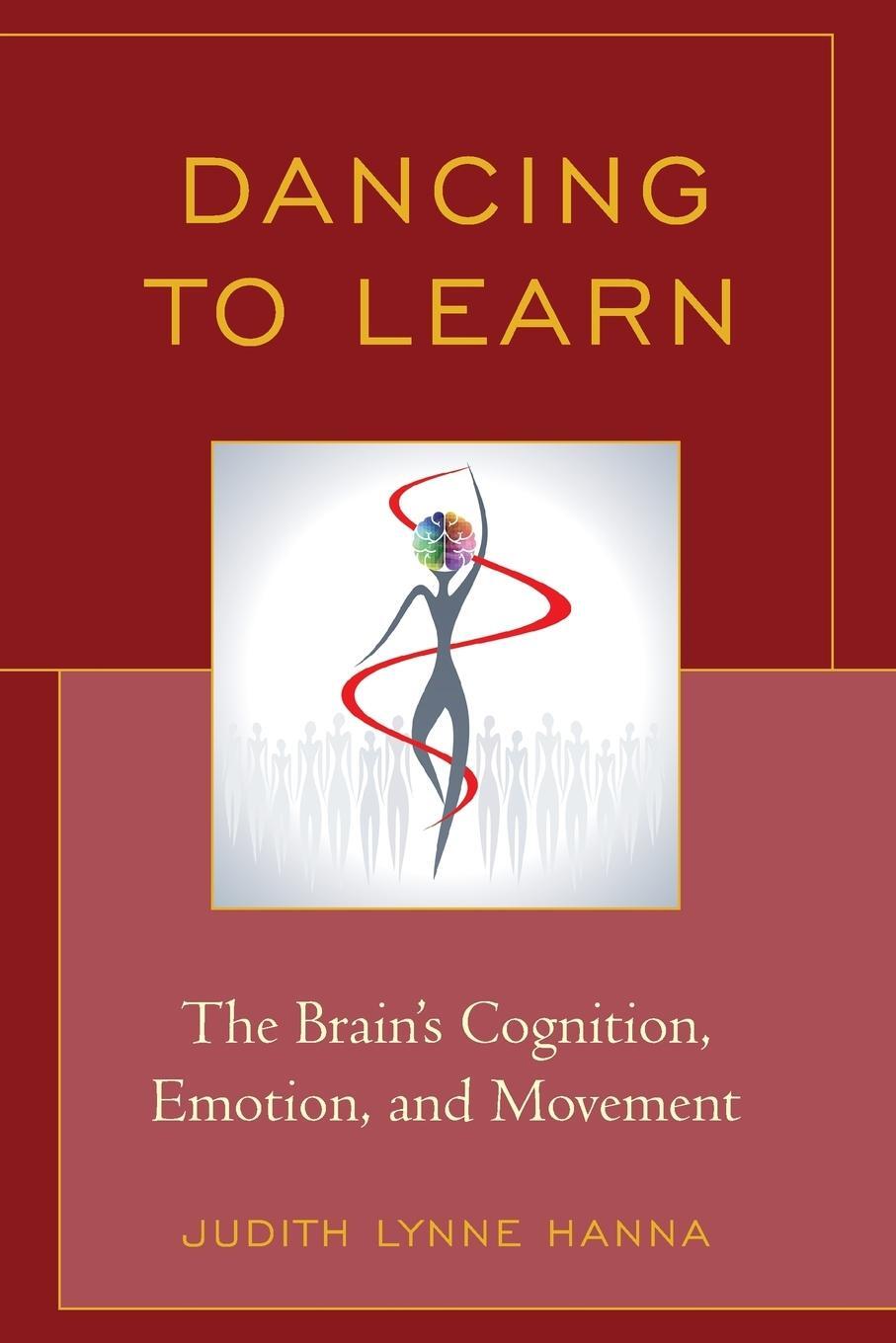 Cover: 9781475806052 | Dancing to Learn | The Brain's Cognition, Emotion, and Movement | Buch