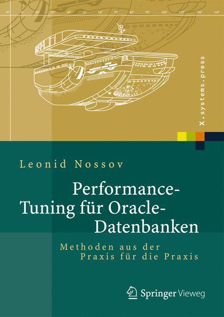 Cover: 9783642330520 | Performance Tuning für Oracle-Datenbanken | Leonid Nossov | Buch