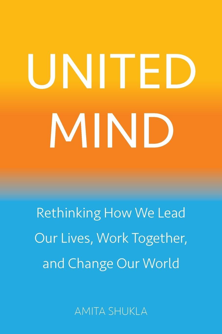 Cover: 9780990906834 | United Mind | Amita Shukla | Taschenbuch | Paperback | Englisch | 2022