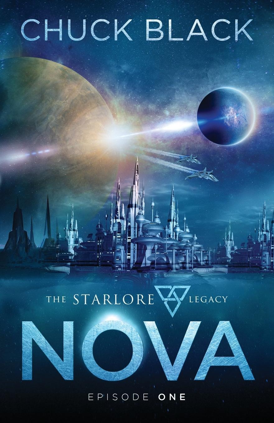 Cover: 9780991573523 | Nova | Chuck Black | Taschenbuch | The Starlore Legacy | Paperback