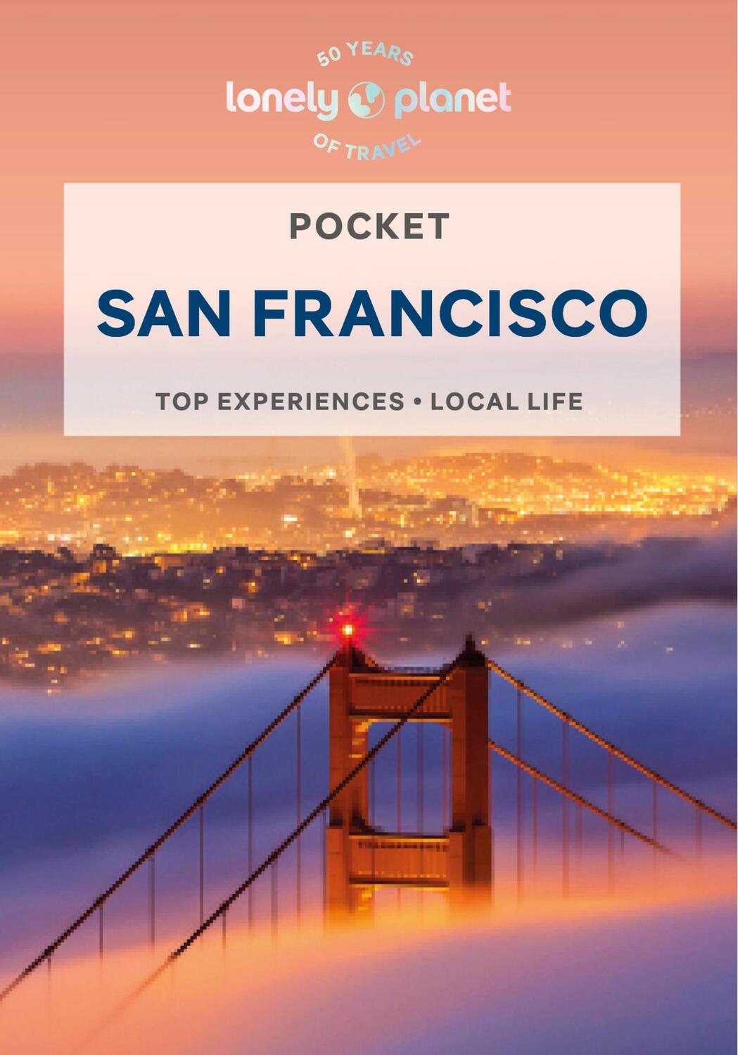 Cover: 9781838694135 | Lonely Planet Pocket San Francisco | Lonely Planet (u. a.) | Buch