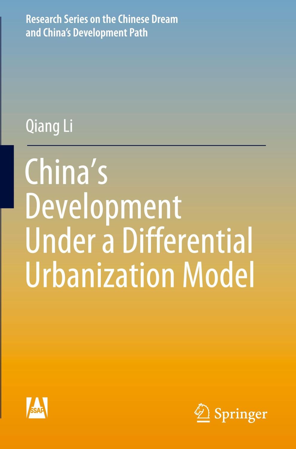 Cover: 9789811394539 | China¿s Development Under a Differential Urbanization Model | Qiang Li