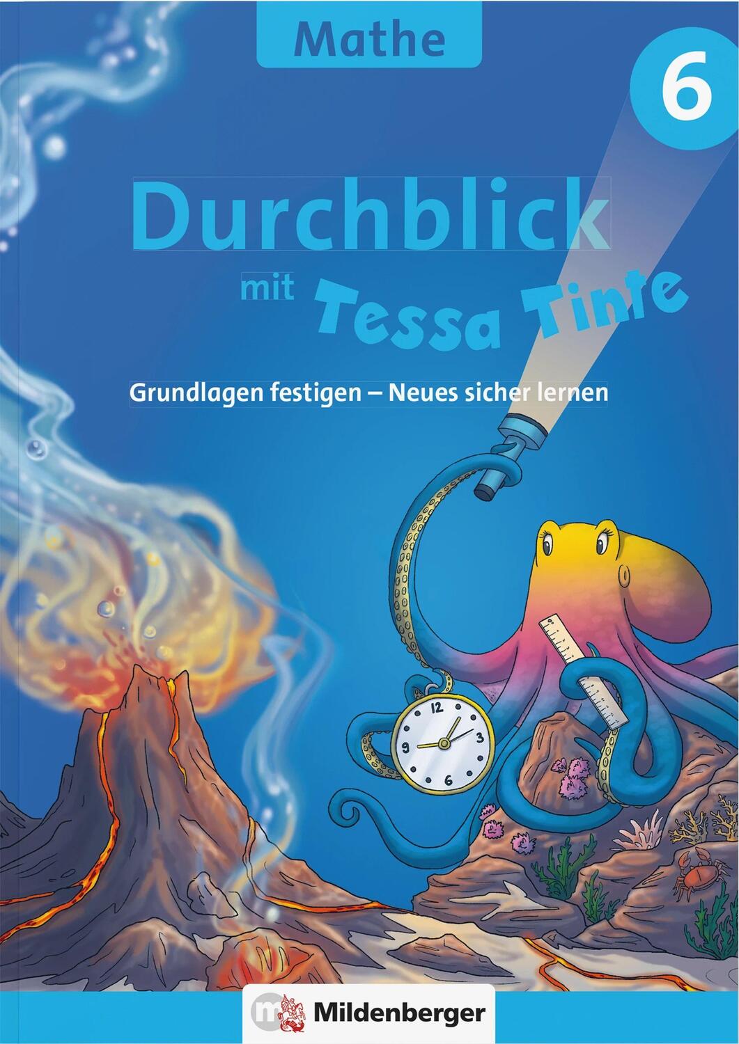Cover: 9783619652013 | Durchblick in Mathematik 6 mit Tessa Tinte | Patricia Felten (u. a.)
