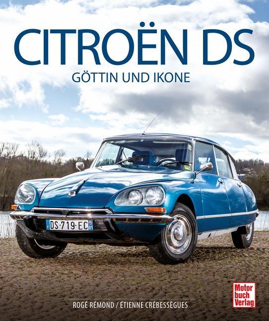 Cover: 9783613042650 | Citroën DS | Göttin und Ikone | Rogé Rémond | Buch | Deutsch | 2020