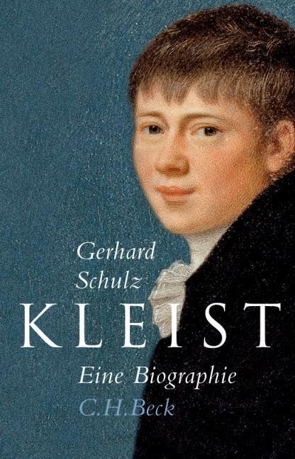 Cover: 9783406564871 | Kleist | Eine Biographie | Gerhard Schulz | Buch | 608 S. | Deutsch