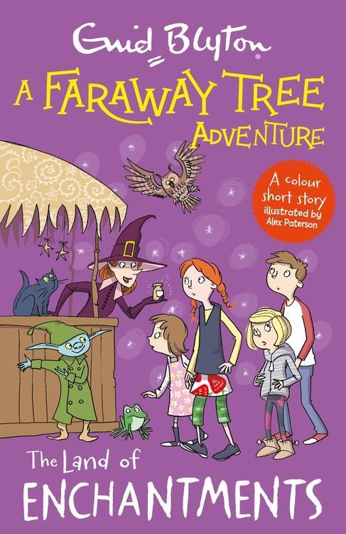 Cover: 9781444959925 | A Faraway Tree Adventure: The Land of Enchantments | Enid Blyton