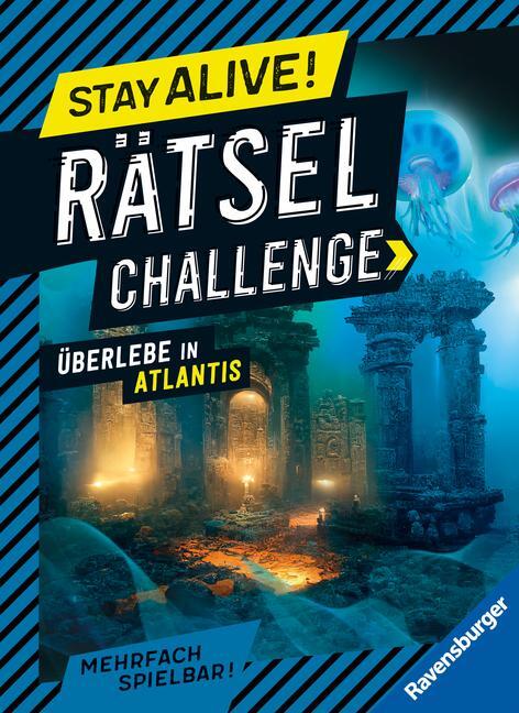 Cover: 9783473489053 | Ravensburger Stay alive! Rätsel-Challenge - Überlebe in Atlantis -...