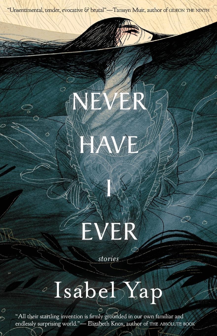 Cover: 9781618731821 | Never Have I Ever | Stories | Isabel Yap | Taschenbuch | Paperback