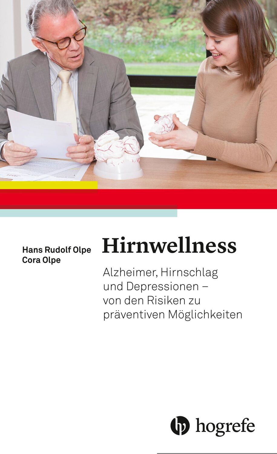 Cover: 9783456856056 | Hirnwellness | Hans Rudolf Olpe (u. a.) | Taschenbuch | 184 S. | 2017