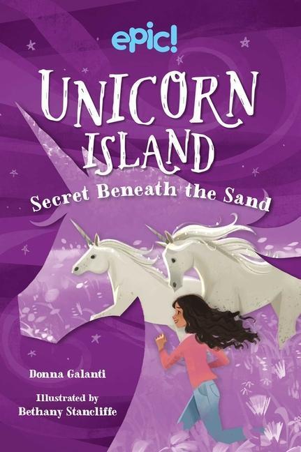Cover: 9781524871970 | Unicorn Island: Secret Beneath the Sand | Donna Galanti | Buch | 2022