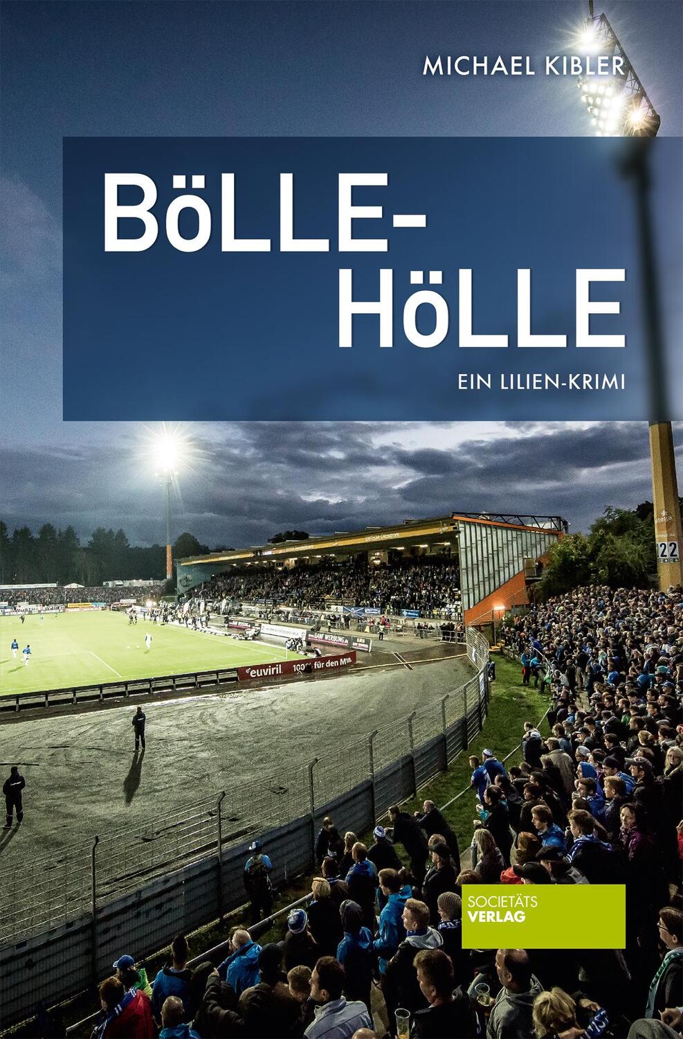 Cover: 9783955422158 | Bölle-Hölle | Ein Lilien-Krimi | Michael Kibler | Taschenbuch | 2016