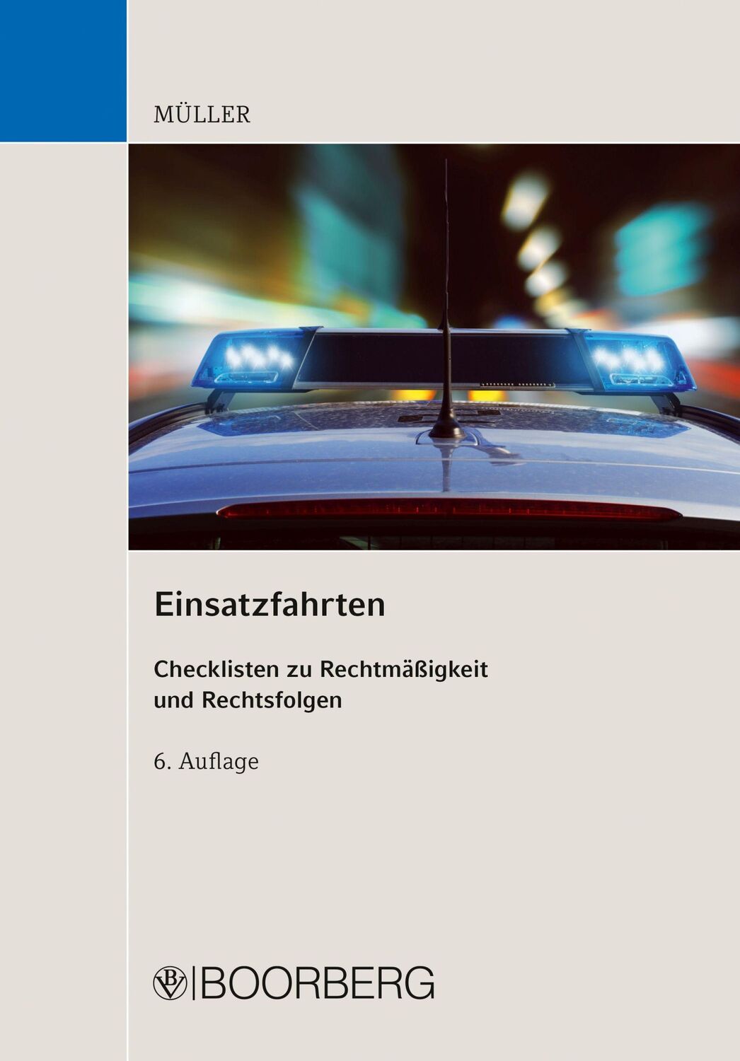 Cover: 9783415073326 | Einsatzfahrten | Checklisten zu Rechtmäßigkeit und Rechtsfolgen | Buch