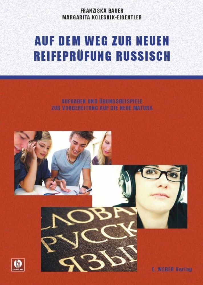 Cover: 9783852534657 | Auf dem Weg zur neuen Reifeprüfung Russisch | Franziska Bauer (u. a.)