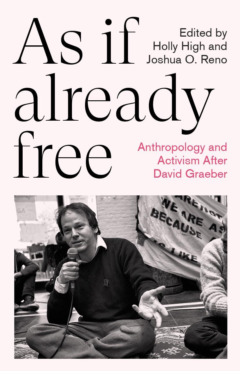 Cover: 9780745348452 | As If Already Free | Anthropology and Activism After David Graeber