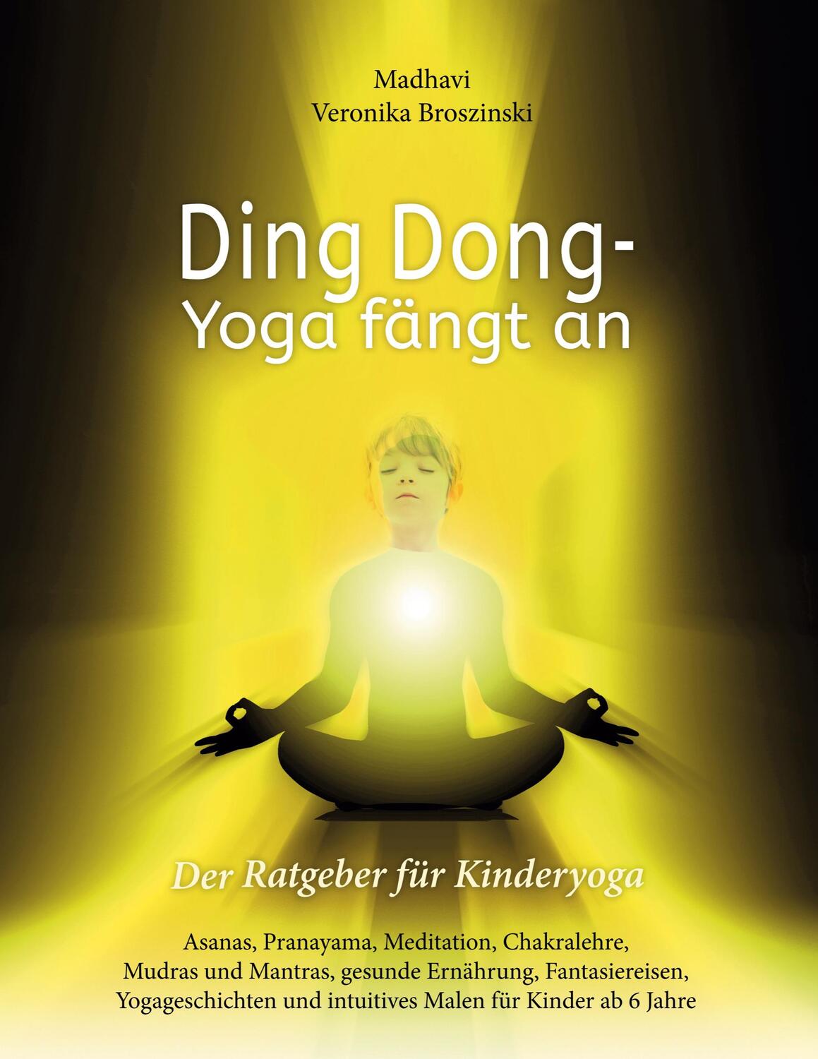 Cover: 9783754308691 | Ding Dong - Yoga fängt an | Madhavi Veronika Broszinski | Taschenbuch